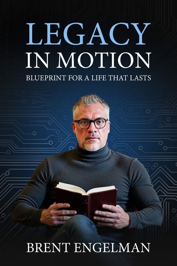 Legacy in Motion by Brent Engelman